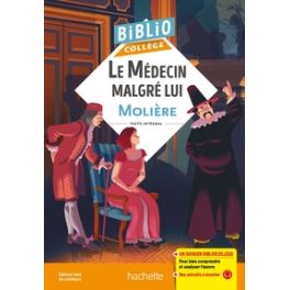 BIBLIOCOLLEGE - LE MEDECIN MALGRE LUI, MOLIERE