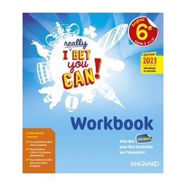 I REALLY BET YOU CAN! ANGLAIS 6E (2021) - WORKBOOK