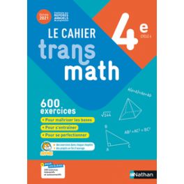 CAHIER TRANSMATH 4E - CAHIER DE L'ELEVE 2021