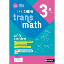 CAHIER TRANSMATH 3E - CAHIER DE L'ELEVE 2021