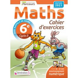 CAHIER D'EXERCICES IPARCOURS MATHS 6E AVEC COURS (EDITION 2021)