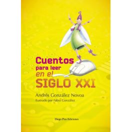 CUENTOS PARA LEER EN EL SIGLO XXI