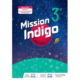 Mission Indigo mathématiques cycle 4 / 3ème - Livre élève - éd. 2020