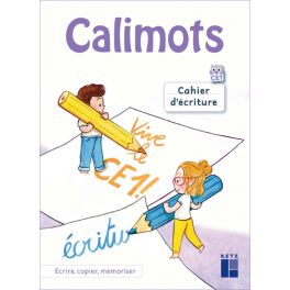 Calimots CE1 - Cahier d'écriture - Programmes 2025 (REMPLACE 9782725642376)