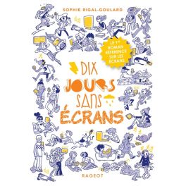 Dix jours sans écrans (remplace 9782700273090)