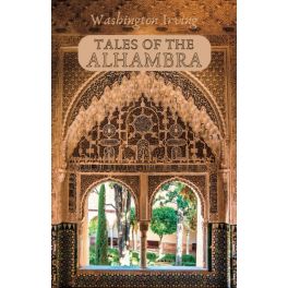 Tales of the Alhambra: History and Folklore Essays