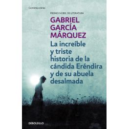 La increíble y triste historia de la cándida eréndira y de su abuela desalmada