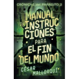 MANUAL DE INSTRUCCIONES PARA EL FIN DEL MUNDO