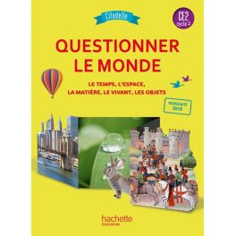 Questionner le monde CE2 - Collection Citadelle - Livre élève - Ed. 2018