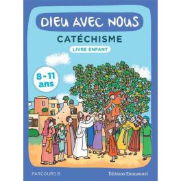 Dieu avec nous - Parcours B - Livre enfant