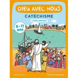 Dieu avec nous - Parcours C - Livre enfant 