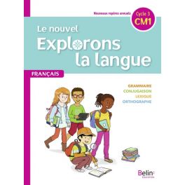 Le nouvel Explorons la langue CM1 - Manuel élève 2020