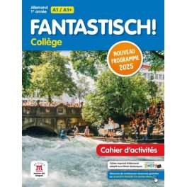 Fantastisch 1ere année Programme 2025 - Cahier d'activités
