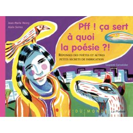 PFF ! CA SERT A QUOI LA POESIE ?!