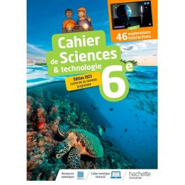 Cahier Sciences & technologie 6e - Ed. 2023