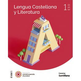 LENGUA 1ºESO CANARIAS 22 CONSTRUYENDO MUNDOS