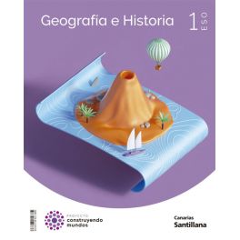GEOGRAFIA HISTORIA 1ºESO CANARIAS 22 CONSTRUYENDO MUNDOS