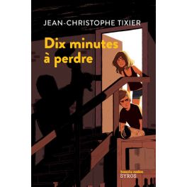 Dix minutes - Dix minutes à perdre