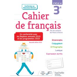 Cahier de français cycle 4 / 3e - éd. 2019