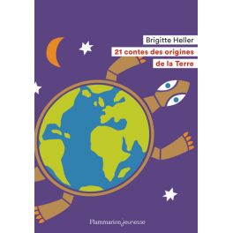 21 contes des origines de la Terre