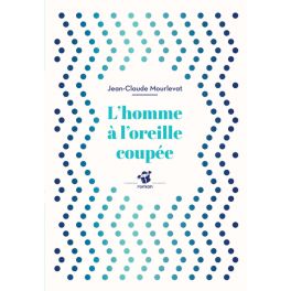 L'homme à l'oreille coupée
